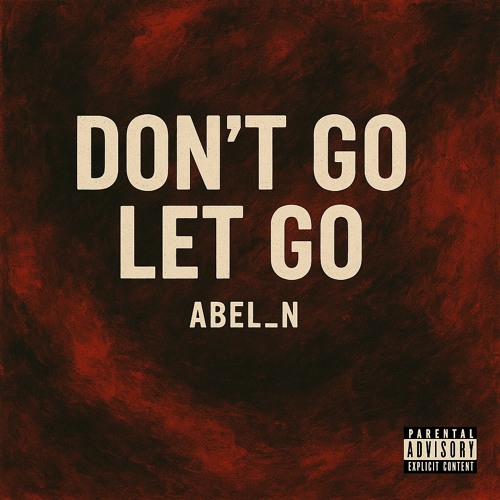 Don’t Go (Let Go)