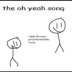 The oh yeah