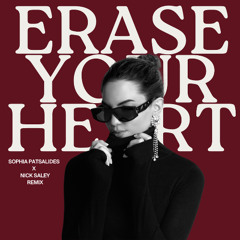 Sophia Patsalides - Erase Your Heart (Nick Saley Remix)