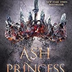 View PDF Ash Princess by Laura Sebastian