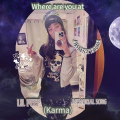 Where are you at (Karma) LIL PEEP MEMORIAL SONG #1 prod. by lL. lK.