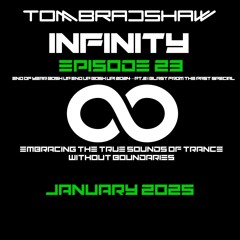 Tom Bradshaw - Infinity 23 [End Of Year Bosh Up Part 2 | Blast From The Past Special [January 2025]