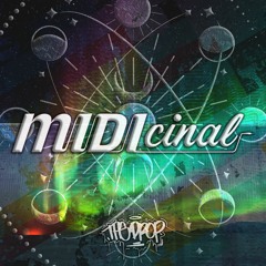 MIDIcinal - The Drop BK Exclusive Mix