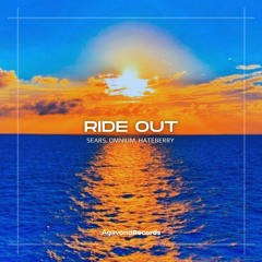 SEARS, Omnium, HateBerry - Ride Out (Extended Mix)