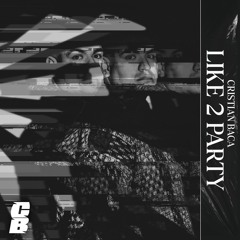 Like 2 Party (Extended Mix) FREE DL