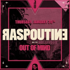 OUT OF MIND@RASPOUTINE, LA (01/30/2020)