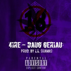4ire - Daug Geriau ( Prod. Lil Shamas )