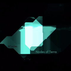 Nodes of Terra - 8Cycles