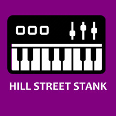 HILL ST STANK