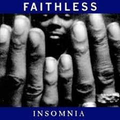 Faithless - Insomnia (Sub Zero Project Remix )