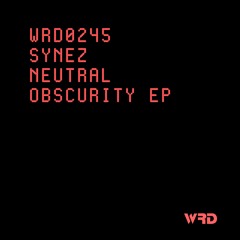 WRD0245 - Synez - Dark Room Frequencies (Original Mix).