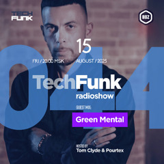 044 TechFunk Radioshow on BBZ Radio feat. Green Mental (15 August 2025)