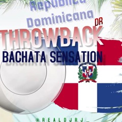 DJ RJ - Throwback Bachata Sensation 2025