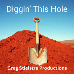 Diggin' This Hole
