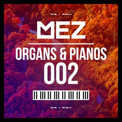 Organs & Pianos (Volume 002) | FREE DOWNLOAD