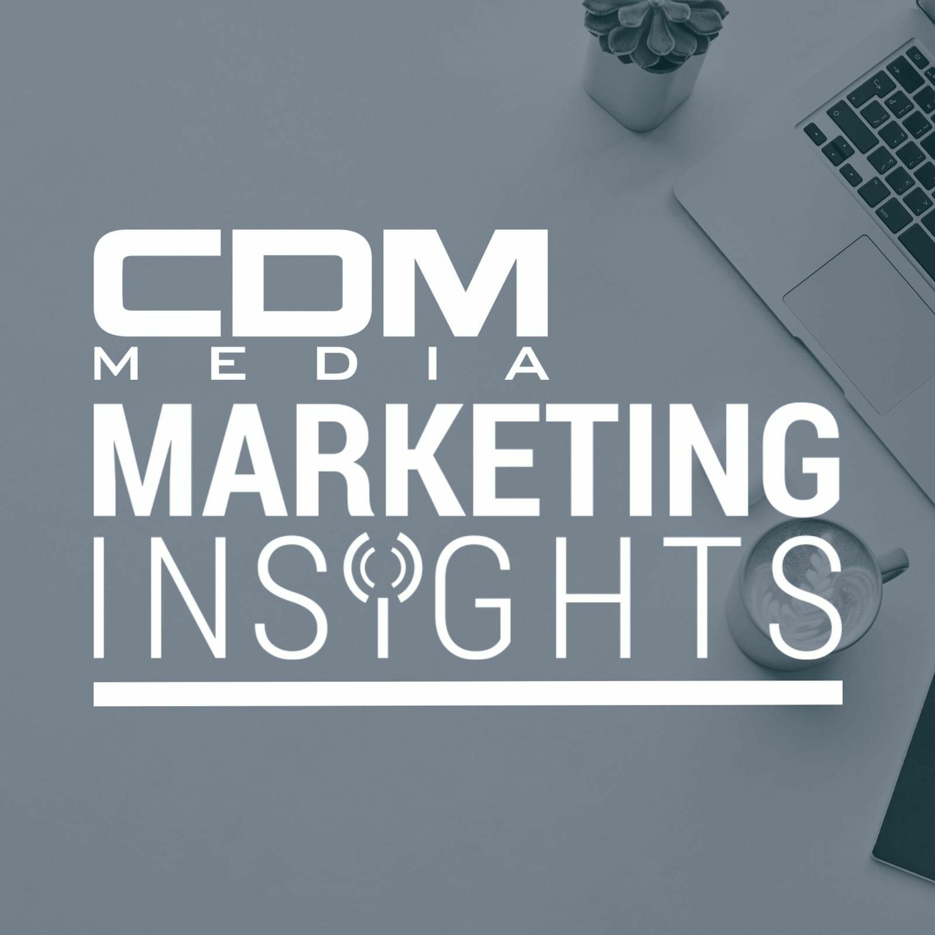 CDM Media Podcast