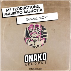MF Productions, Maurizio Basilotta - Gimme More (Radio Mix)