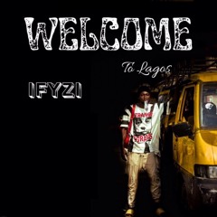 Welcome To Lagos