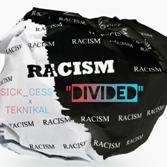 "Diveded" Ft. Tek-Nikal