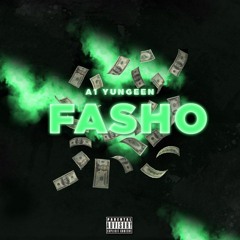 A1 Yungeen - Fasho