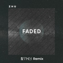 ZHU - Faded (RYHN Remix)