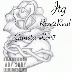 Gansta Lov3 (feat. Rese2Real)