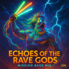 Echoes Of The Rave Gods