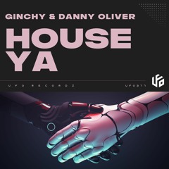 Ginchy, Danny Oliver - House Ya