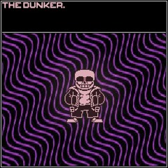 [No AU] The Dunker.