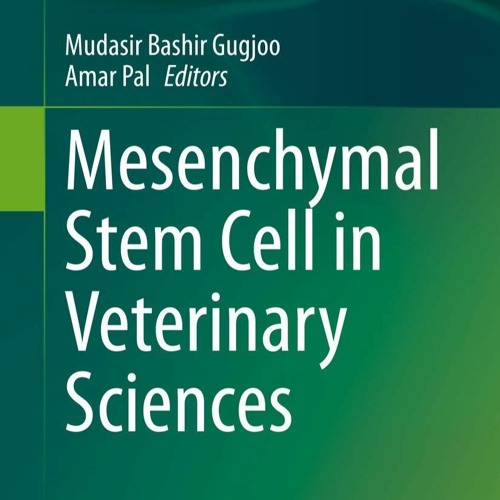 PDF READ ONLINE] Mesenchymal Stem Cell in Veterinary Sciences