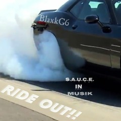BlaxkG6 - Ride out!!