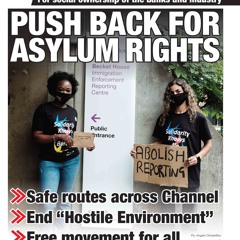 602 pt 1 of 3 pp1-6 — Push back for Asylum rights! XR plans for August action; more