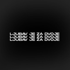 ljubav je za dvoje - demo