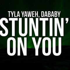 Stuntin On You remix ft Trilly