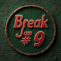 GATSBY - BREAK JAM #9