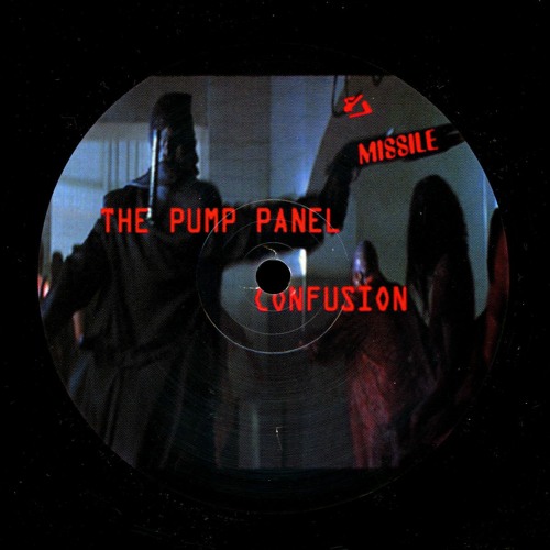 MISSILE 47 - THE PUMP PANEL - CONFUSION_THE THEME FROM BLADE_1995 - RE - CONSTRUCTION MIX