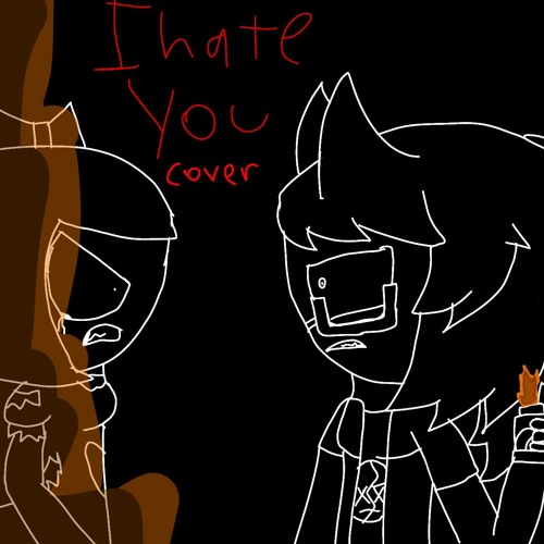 I hate you but Rainbow and Creator! sing it(cover and read desc)