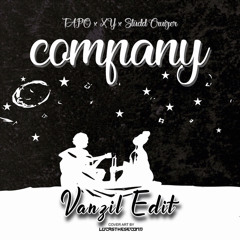 Company feat. Tapo & XY (Vanzil Edit)