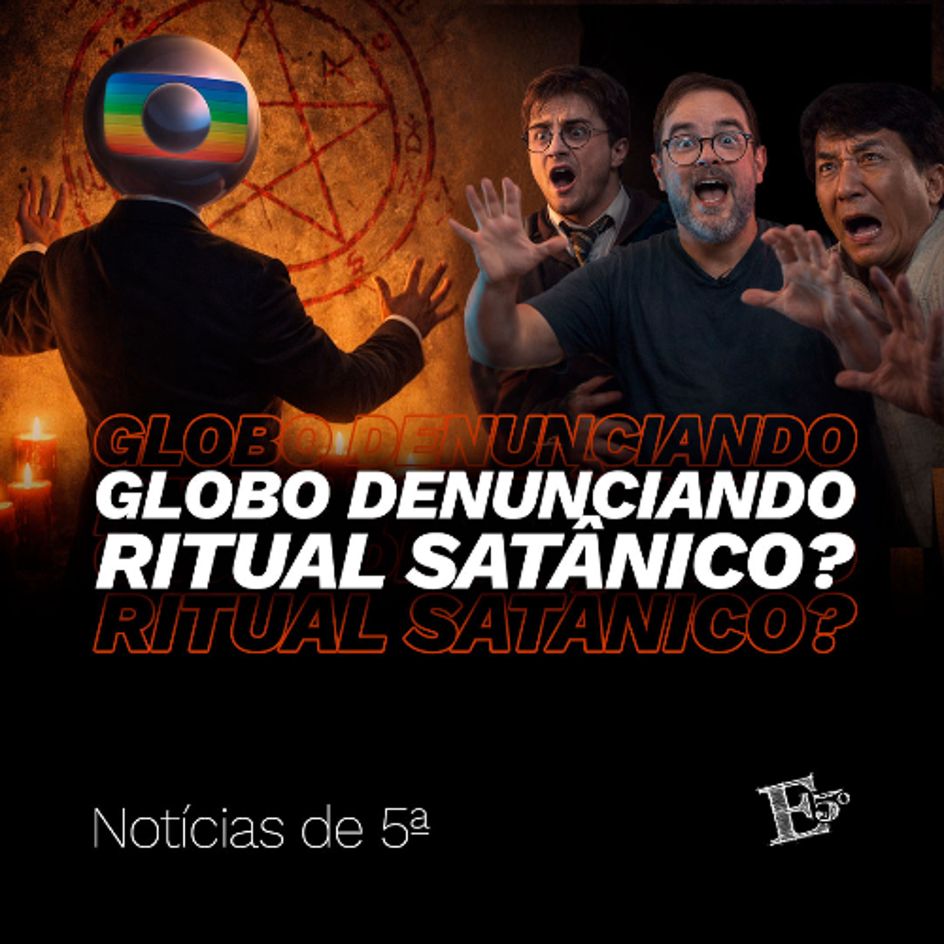 Globo Denunciando Ritual SATÂNICO? | NOTÍCIA DE 5ª episode artwork