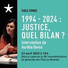Intervention d'Aurélia Devos lors de la table ronde "1994 - 2024 : justice, quel bilan ?"
