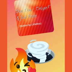DeLuxe F & Jose Knite - DouDou (Riddim By LittleBoy).mp3