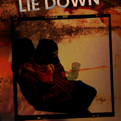 LIE DOWN