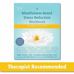 Read A Mindfulness-Based Stress Reduction Workbook (A New Harbinger Self-Help