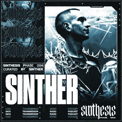 SINTHESIS Phase 004 | Curated by SINTHER for Data Transmission