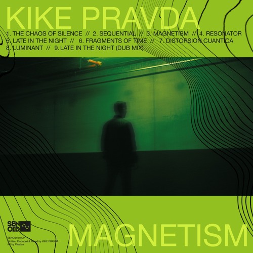 Preview: Kike Pravda - Magnetism LP [SENOID010]
