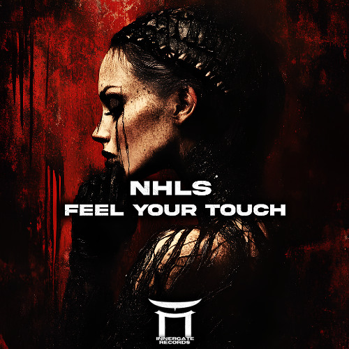 NHLS - Feel Your Touch [INNERGATED]
