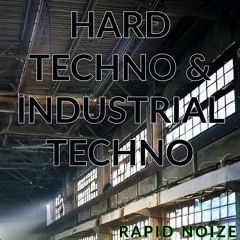HARD & INDUSTRIAL TECHNO SET (155+BPM) - MARCH 2025 - by Rapid Noize