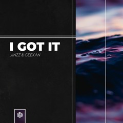 Jínzz & GeeKan - I Got It