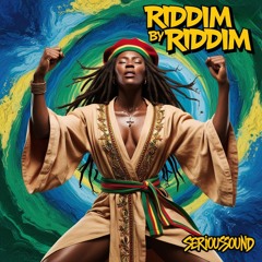 Serioussound - Riddim By Riddim