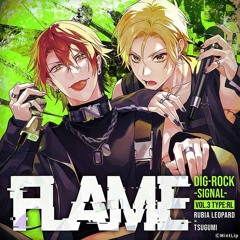 Flame -Rubia Leopard x Tsugumi-